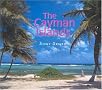 The Cayman Islands: Island Portrait The Cayman Islands: Island Portrait