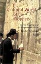 The Cultural World of the Prophets: The First Reading and Responsorial Psalm, Sunday by Sunday: Year B (Cultural World of Jesus: Sunday by Sunday)