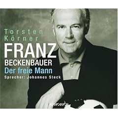 Franz Beckenbauer. 4 CDs: Der freie Mann