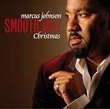 Review Marcus Johnson  / Smooth Jazz Christmas