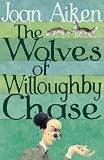The Wolves of Willoughby Chase