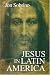 Image: Shopper's Delight: Liberation Theology in The Books Store ~ Jesus In Latin America