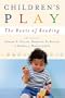 Children's Play: The Roots of Reading