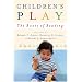 Children's Play: The Roots of Reading