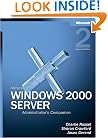 Microsoft Windows 2000 Server Administrator's Companion