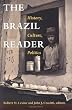 The Brazil Reader: History, Culture, Politics (The Latin America Readers)