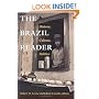 The Brazil Reader: History, Culture, Politics (The Latin America Readers)