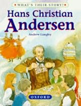 Hans Christian Andersen: The Dreamer of Fairy Tales (What's Their Story?)