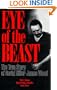 Eye of the Beast: The True Story of Serial Killer James Wood