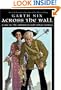 Across the Wall: A Tale of the Abhorsen and Other Stories