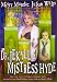 Dr. Jeckyll & Mistress Hyde