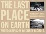 Last Place on Earth (National Geographic) (v. 1&2)
