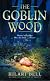The Goblin Wood