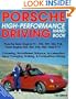 Porsche High-Performance Driving Handbook: Porsche Rear-Engine 911, 930, 959, 356, 914, Front-Engine 924, 944, 928, 968, and 917!