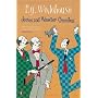Jeeves and Wooster Omnibus: The Mating Season; the Code of the Woosters; Right Ho, Jeeves