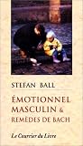 Livres Phytothérapie - Emotionnel masculin et remèdes de Bach
