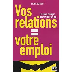 Vos relations = Votre emploi
