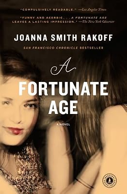A Fortunate Age: A Novel