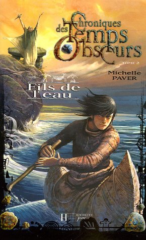 Chroniques des Temps Obscurs, Tome 2 : Fils de l'eau