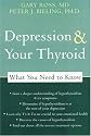 Depression and Your Thyroid: What You Need to Know