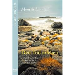 Den Tod erleben.