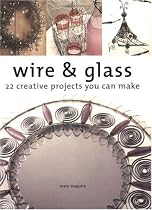Wire & Glass (Jewelry Crafts)