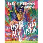 The LeRoy Neiman Sketchbook: 1964 Liston vs. Clay - 1965 Ali vs.... by LeRoy Neiman