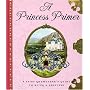 A Princess Primer