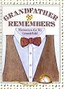 Grandfather Remembers: Memories for My Grandchild