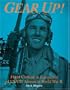 Gear Up!: Flight Clothing & Equipment of USAAF Airmen in WWII (Schiffer Book for Woodcarvers)