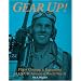 Gear Up!: Flight Clothing & Equipment of USAAF Airmen in WWII (Schiffer Military/Aviation History)