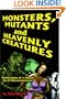 Monsters, Mutants and Heavenly Creatures: Confessions of 14 Classic Sci-Fi/Horrormeisters!