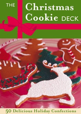 The Christmas Cookie Deck: 50 Delicious Holiday Confections (Epicurean Delights)