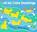 All My Little Ducklings (Viking Kestrel picture books) Cover