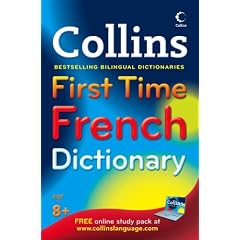 Collins First - Collins First Time French Dictionary