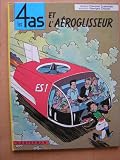 Les 4 as, tome 2 : Les 4 as et l'a�roglisseur
