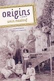 Origins: A Memoir