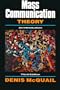 Mass Communication Theory An Introduction