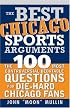The Best Chicago Sports Arguments