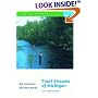 Trout Streams of Michigan: A Fly-Angler's Guide (Second Edition)