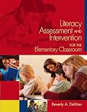 Literacy Assessment and Intervention for the Elementary Classroom