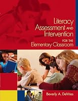 Literacy Assessment and Intervention for the Elementary Classroom