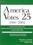 America Votes 25: 2001-2002, A Handbook Of Contemporary American Election Statistics