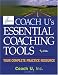 Coach U's Essential Coaching Tools: Your Complete Practice Resource