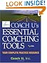 

Coach U's Essential Coaching Tools: Your Complete Practice Resource
