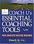 Coach U's Essential Coaching Tools: Your Complete Practice Resource