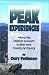 Peak Experiences, Hiking the Highest Summits of New York, County by County (Trail Guidebooks)