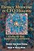 Book Energy Medicine in CFQ Healing: Healing the Body, Transforming Consciousness