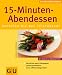15-Minuten-Abendessen