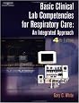 Basic Clinical Lab Competencies for Respiratory Care